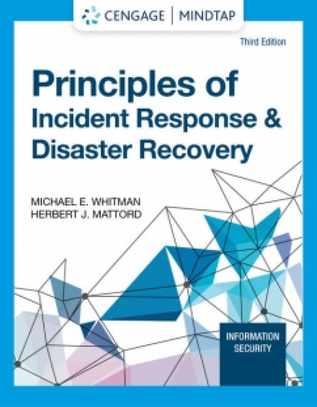 MindTap for Whitman/Mattord's Principles of Incident Response and Disaster Recovery, 3rd Edition [Instant Access], 2 terms 3rd Edition â€“ PDF/EPUB Version Downloadable